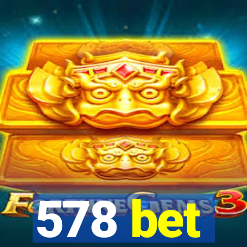 578 bet